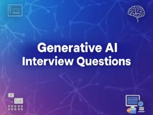 Generative AI Interview Questions