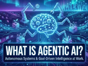 What Is Agentic AI